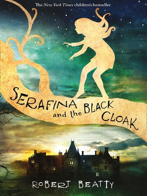 cover image of Serafina and the Black Cloak